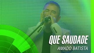 Amado Batista  Que saudade “A todo o congresso” álbum Negócio da China Oficial [upl. by Amsirac]