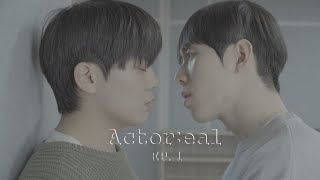 ENG sub Ep1 Actoreal  bl series  BL Drama  bl Drama short film [upl. by Assenahs]