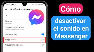 Cómo desactivar el sonido en Messenger  Desactivar los sonidos de Facebook Messenger nuevo 2023 [upl. by Yenaled595]