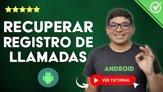 Cómo RECUPERAR EL REGISTRO DE LLAMADAS en Android  📞 Recupera Llamadas Borradas en tu Celular 📞 [upl. by Ellennod552]