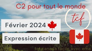 TCF Canada expression écrite de mois de Février 2024 [upl. by Ariamat537]