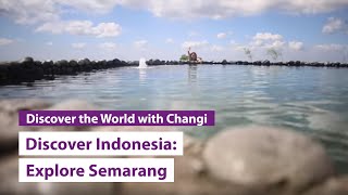 Discover Indonesia Explore Semarang with The Smart Local [upl. by Anal]