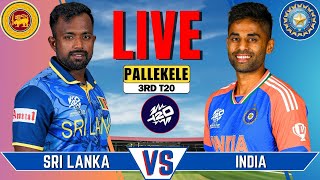 INDIA vs SRI LANKA Live Match Today  IND VS SL Live Score amp Commentary  IND vs SL 3rd T20 Live [upl. by Oloap]