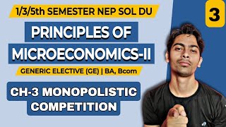 CH3 Monopolistic CompetitionMonopoly curvePrinciples of MicroeconomicsII GEAll Sem Sol Du NEP [upl. by Cayla]