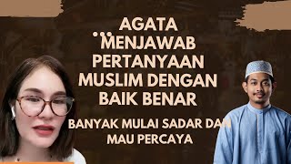 Agata Menjawab pertanyaan muslim dengan baik benar  Banyak mulai sadar [upl. by Reg]