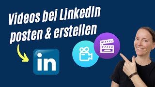 LinkedIn Videos posten und erstellen Anleitung Basics [upl. by Mcadams774]