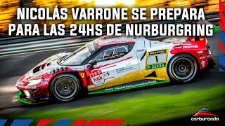 Mano a mano con Nicolás Varrone en la previa a las 24 de Nurburgring [upl. by Zubkoff]