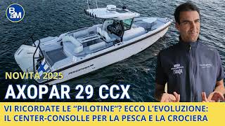 AXOPAR 29 CCX 10 m il natante da pesca a un prezzo interessante Comè fatta e quanto costa [upl. by Ehr787]