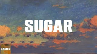 Sugar Lyrics Sugar how you get so fly [upl. by Raven]