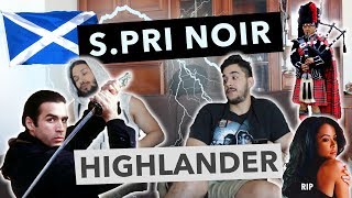 PREMIERE ECOUTE  SPri Noir  HIGHLANDER [upl. by Ardnikat279]