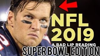 quotNFL 2019quot — A Bad Lip Reading of The NFL SuperBowl Edition [upl. by Lirpa369]