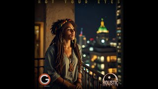 Holistic Dub System  Not Your Eyes Official Audio [upl. by Ahcim]