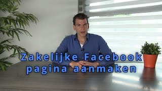 Zakelijke Facebook pagina aanmaken via eigen account [upl. by Suoicerp]