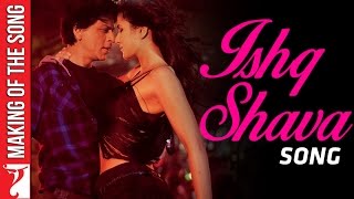 Making Of The Song  Ishq Shava  Jab Tak Hai Jaan  Shah Rukh Khan Katrina Kaif A R Rahman [upl. by Eisoj]