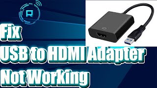 Fix USB to HDMI Adapter Not Working in Windows 11 [upl. by Allison]