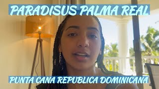 Paradisus Palma Real Resort Punta Cana DR REVIEW amp TOUR [upl. by Daiz]