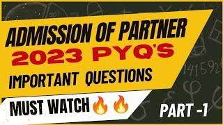 Admission of Partner 2023 PYQS CBSE  Important Questions Class 12 Accounts Dimple Chauhan [upl. by Om]