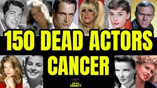 150 Actors Who Died Of Cancer [upl. by Alleoj]