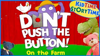 DONT Push the Button On the Farm  Funny read aloud 🐔 [upl. by Tegirb]