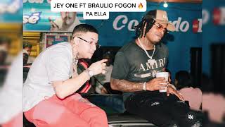 Jey One Ft Braulio Fogon Pa Ella [upl. by Rednirah804]