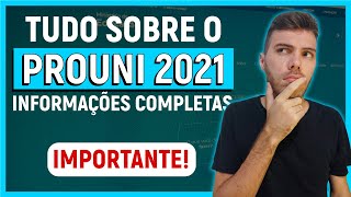 🔥PROUNI 2021 Tudo que você precisa saber  COMO FUNCIONA  QUEM PODE PARTICIPAR [upl. by Eivi]