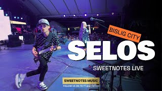 SELOS  Sweetnotes Live  Bislig City [upl. by Dlanor]