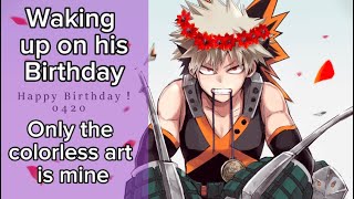 Waking up on his birthday Katsuki Bakugo x listener [upl. by Noj]