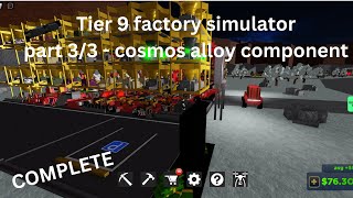 Factory simulator tier 9 part 33 COMPLETE [upl. by Scotty679]