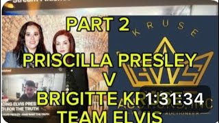 PRISCILLA PRESLEY V BRIGITTE KRUSE  TEAM ELVIS CHAT Part 2 [upl. by Carolle]