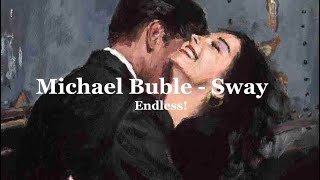 Michael Buble Sway Lyrics [upl. by Nikola671]