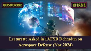 Lecturette Asked in 1AFSB Dehradun on Aerospace Défense NOV 2024 SSB amp AFSB [upl. by Patrizio]