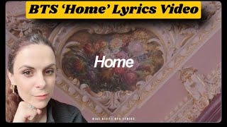 Reacting to BTS Home Lyrics Video [upl. by Dickson]