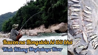 join lang ki Rawon  West bad south West  Wah Rilangterom  Nongnahfishing [upl. by Averi]