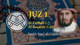 Murottal Juz 1  Syaikh Saad AlGhamidi  arab latin amp terjemah [upl. by Wise]