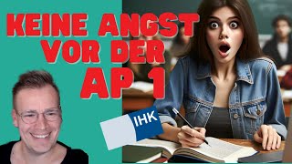 KEINE ANGST VOR DER AP 1  Warum du dir um die AP 1 keine Sorgen machen musst büromanagement [upl. by Meehar321]