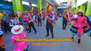 HUANQUILLAS DE HUANCHACBAMBA 2024 [upl. by Atimed]