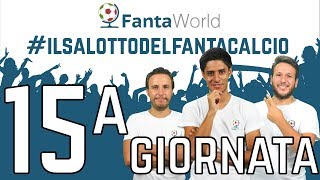 CONSIGLI FANTACALCIO 15ª GIORNATA  ILSALOTTODELFANTACALCIO [upl. by Akilaz]