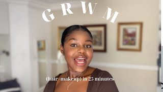 GRWM IN 25 MINUTES HAIR MAKEUP  HOW GOD ANSWERS PRAYERSCRAZY [upl. by Orme]