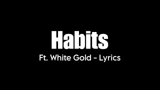 Eminem ft White Gold  Habits Lyrics [upl. by Inalem]