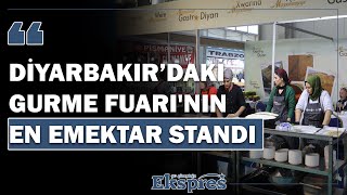 Diyarbakır’daki Gurme Fuarının en emektar standı  Ekspres Haber [upl. by Fifi]