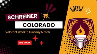 SCAC Week 7 Valorant Schreiner Vs Colorado College [upl. by Shanna]