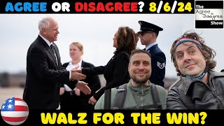 Democrats Select Walz Hate Border Wallz Google Monopoly Shattered The Agree To Disagree Show [upl. by Annala]