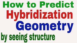 Prediction of hybridization and Geometry  Molecules and Ions  Chemical Bonding [upl. by Zollie949]