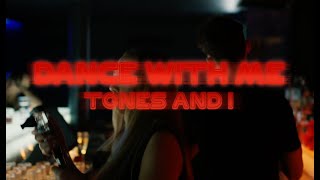 TONES AND I  DANCE WITH ME OFFICIAL VIDEO [upl. by Ilsel473]