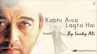 ☞ Kabhi Aisa Lagta Hai Title Song Full Audio Song  Lucky Ali Super Hit Album Songs [upl. by Anton]