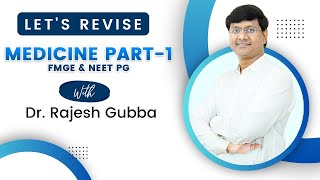 Rapid Revision Medicine Part  1  Dr Rajesh Gubba FMGE amp NEET PG [upl. by Aidni]