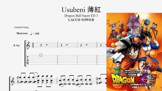 【Guitar TAB】薄紅 Usubeni Light Pink  Dragon Ball Super ドラゴンボール 超 ED 3〚Lacco Tower〛ギター amp tab譜 [upl. by Norak129]