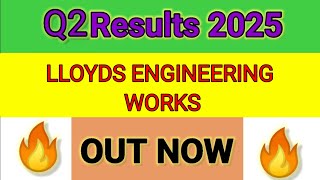 LLOYDS ENGINEERING WORKS Q2 results 2025  LLOYDS ENGINEERING WORKS results today  FolioFN [upl. by Nahk]