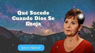 Qué Sucede Cuando Dios Se Enoja Joyce Meyer Diario [upl. by Eniladam]