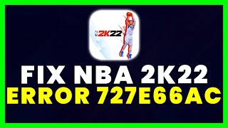 NBA 2k22 Error Code 727E66AC How to Fix NBA 2k22 Error Code 727E66AC [upl. by Tai431]